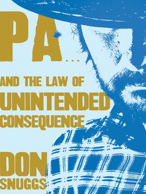cover image of Pa...and the Law of Unintended Consequence